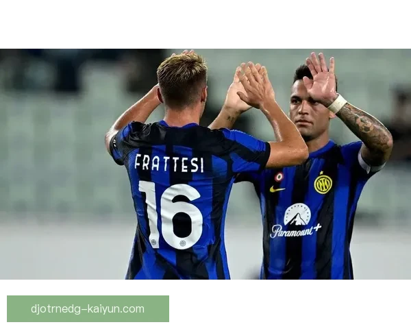 因扎吉率国米强势复苏，球队连胜势头值得关注